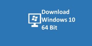 64 bit windows 10 download